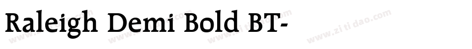 Raleigh Demi Bold BT字体转换